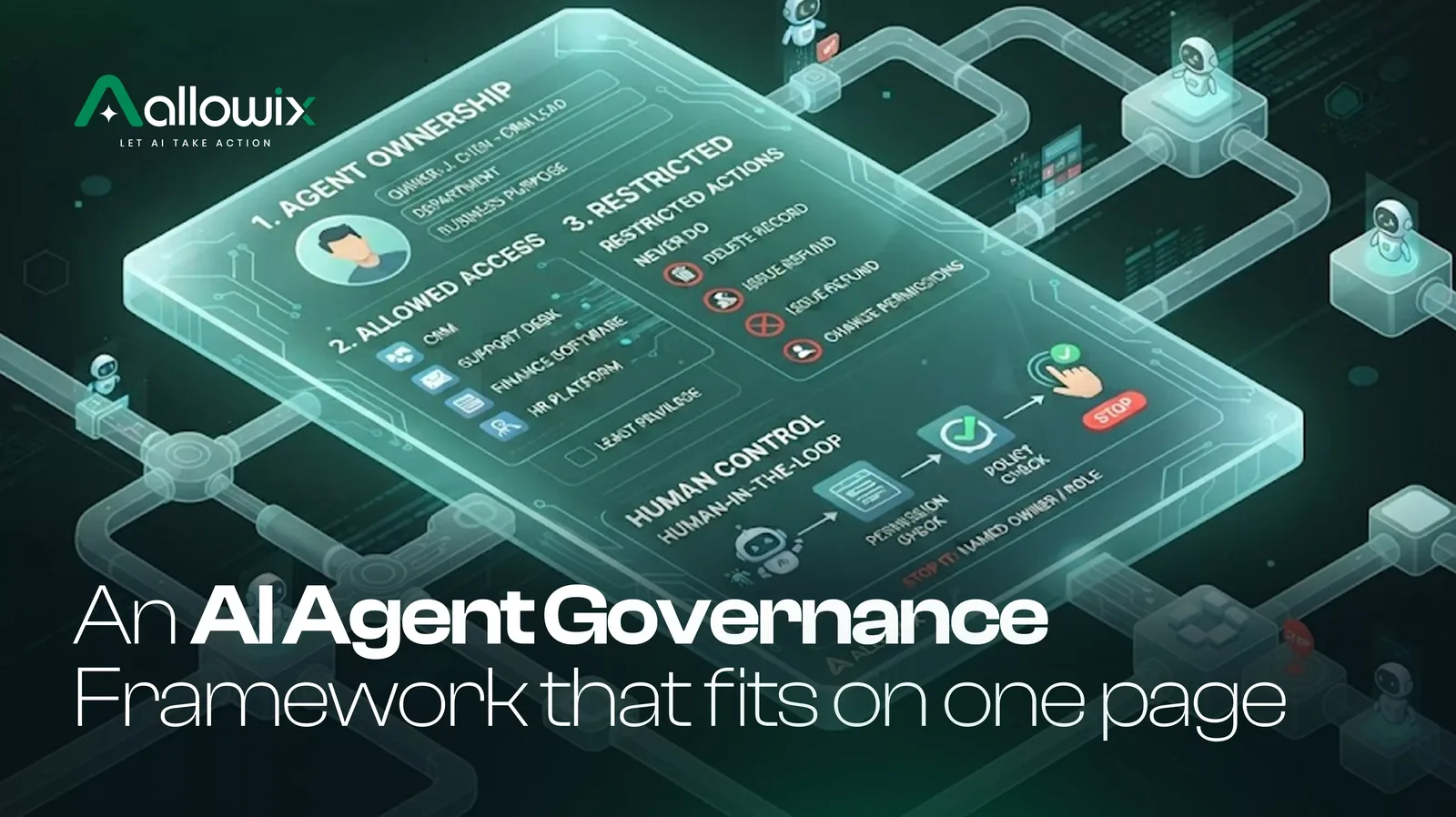 An AI Agent Governance Framework That Fits on One Page